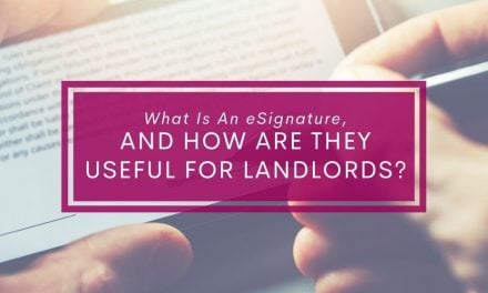 What Is An eSignature, And How Are They Useful For Landlords?