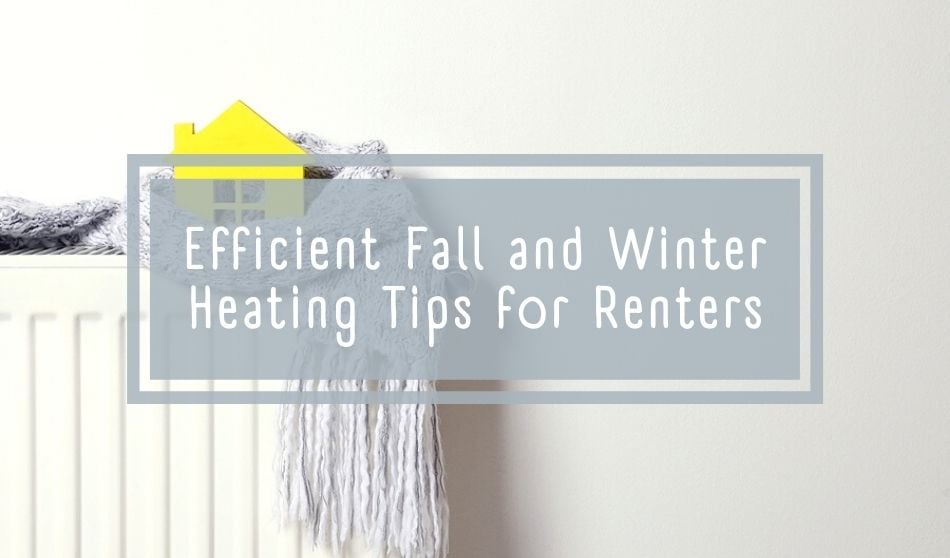 Heating Tips for Renters