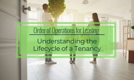Order of Operations for Leasing | Understanding the Lifecycle of a Tenancy