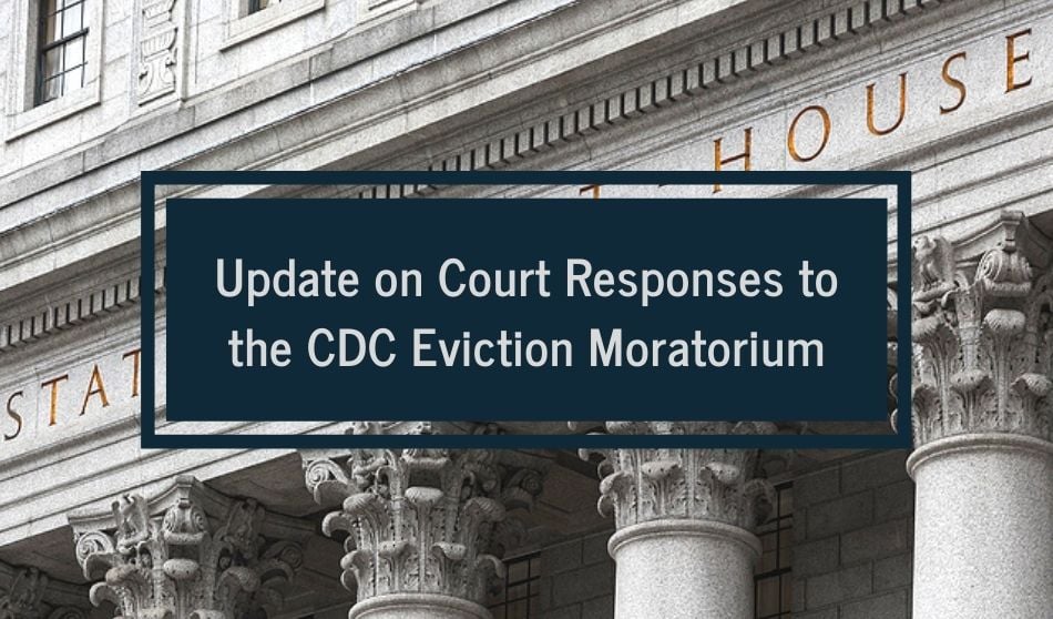 Update on Court Responses to the CDC Eviction Moratorium
