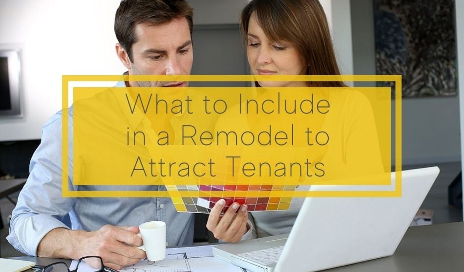 What to Include in a Remodel to Attract Tenants