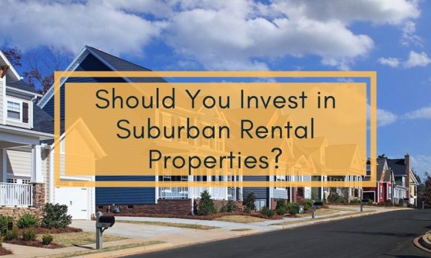 Should You Invest in Suburban Rental Properties?