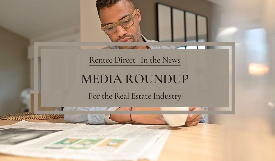 Rentec Direct In the News Media Roundup For the Real Estate Industry