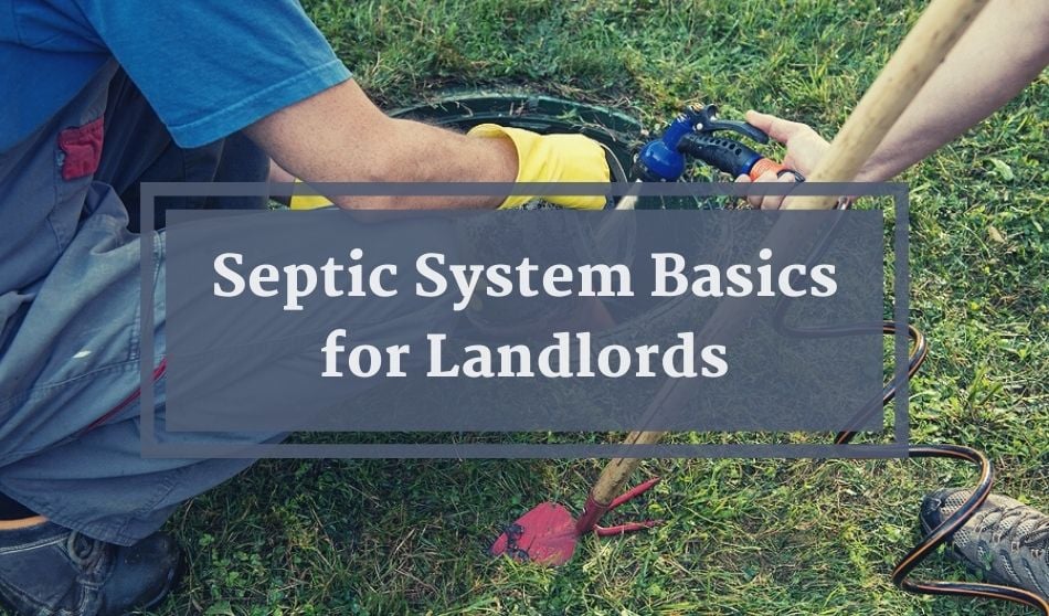 Septic System Basics for Landlords