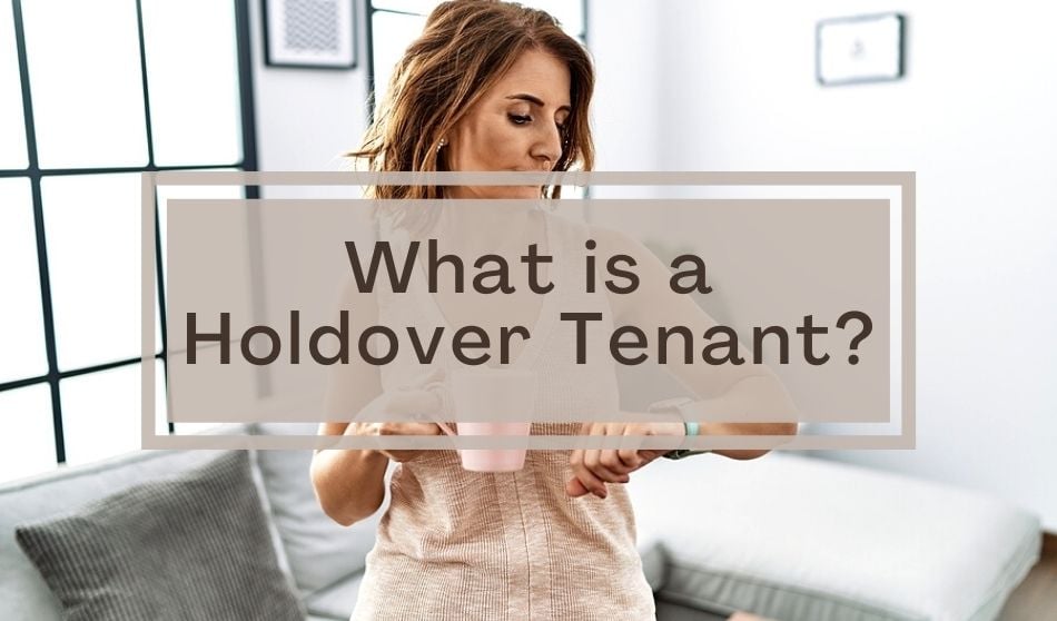 What is a Holdover Tenant?