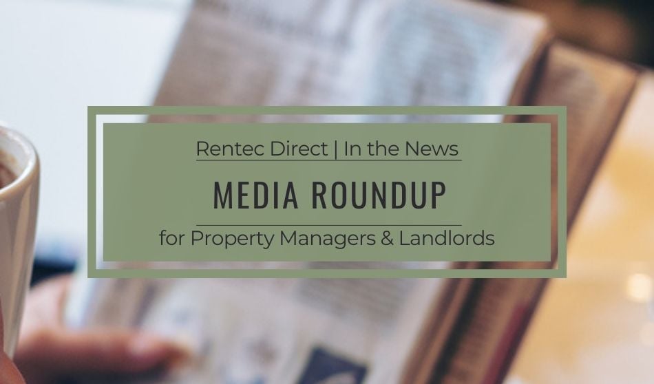 Rentec Direct In the News | Property Management Media Roundup