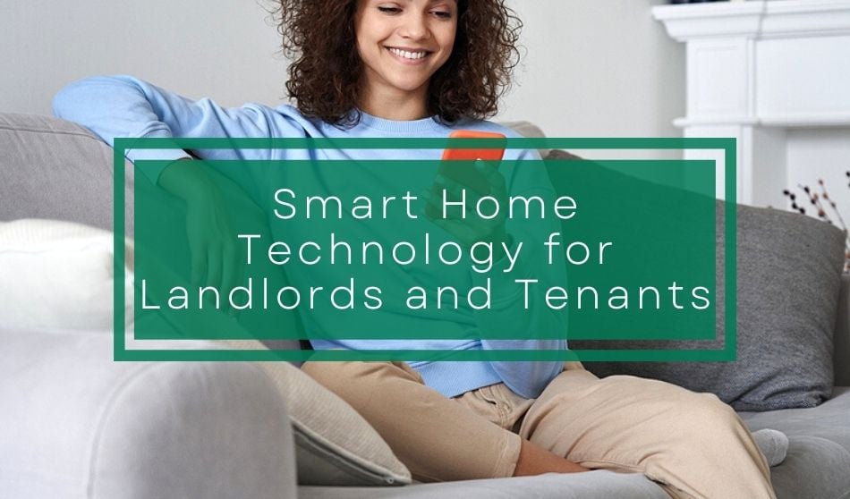 Smart Home Technology for Landlords and Tenants