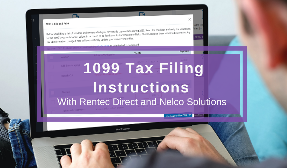 1099 Tax Filing Instructions Using Rentec Direct Property Management Software and Nelco Solutions