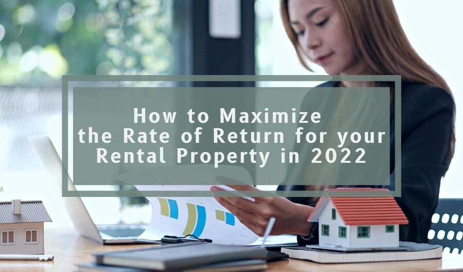 maximize rate of return for rental