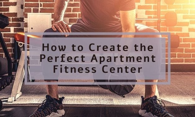 How to Create the Perfect Apartment Fitness Center