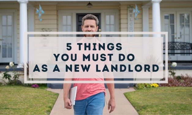 5 Things You Must Do as a New Landlord