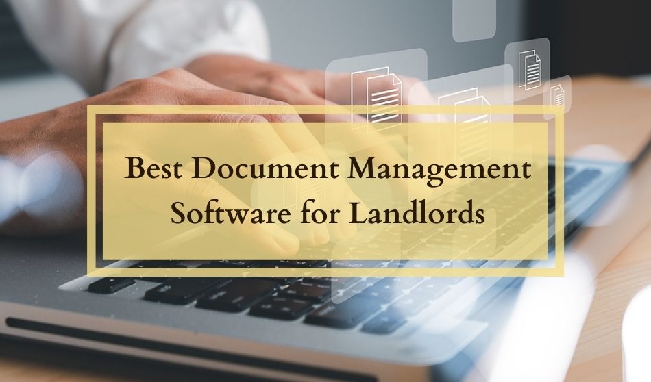 Best Document Management Software for Landlords