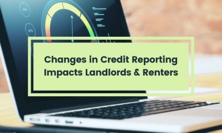 Changes in Credit Reporting Impacts Landlords and Renters