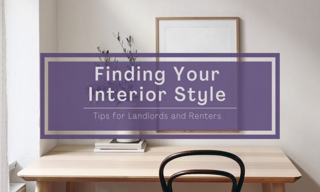 Finding Your Interior Style | Tips for Landlords and Renters