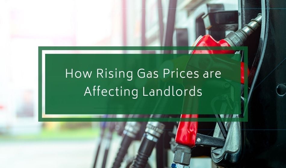 How Rising Gas Prices are Affecting Landlords