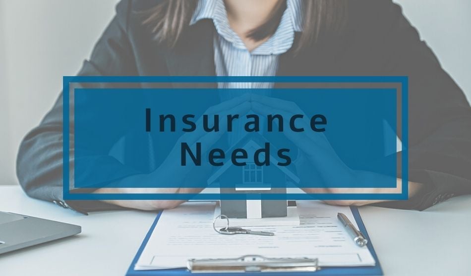 Insurance Needs
