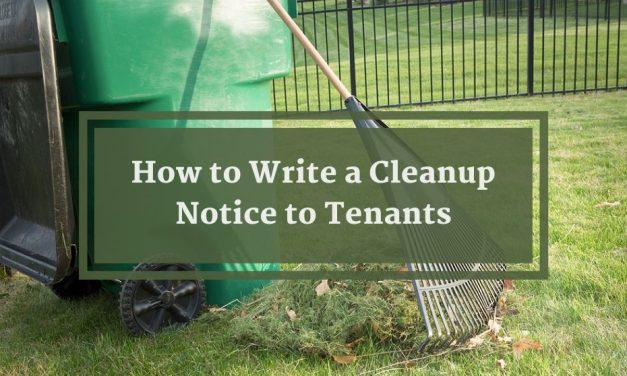 How to Write a Cleanup Notice to Tenants
