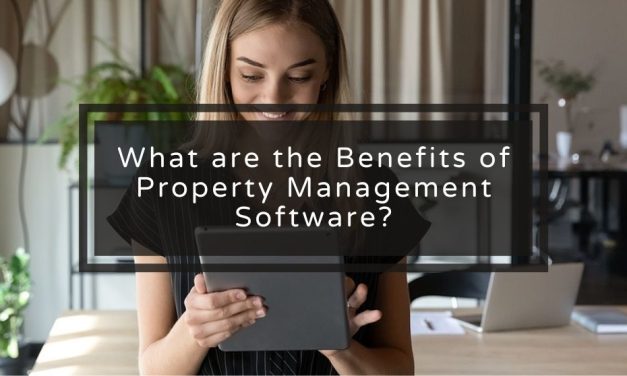 What are the Benefits of Property Management Software?