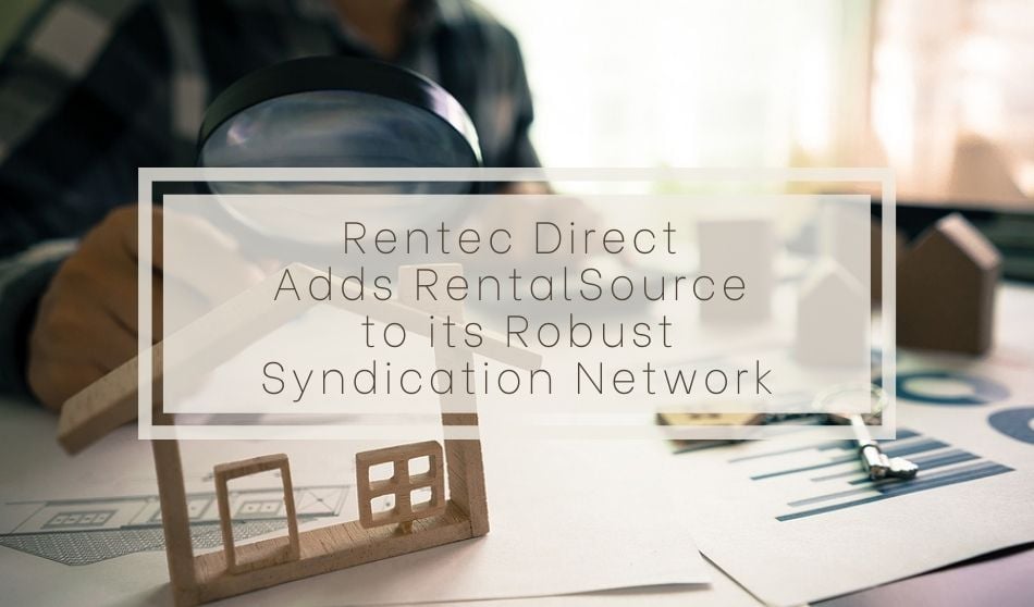 Rentec Direct Adds RentalSource to its Robust Syndication Network