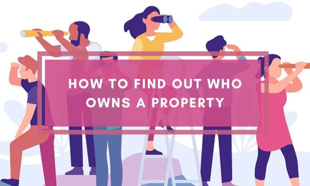 How to Find Out Who Owns a Property