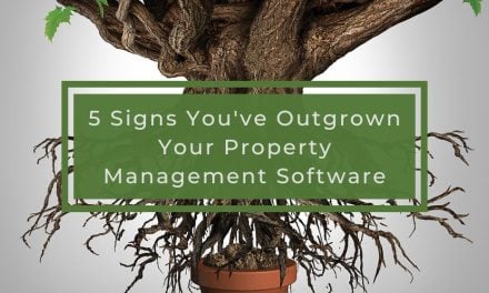 5 Signs You’ve Outgrown Your Property Management Software