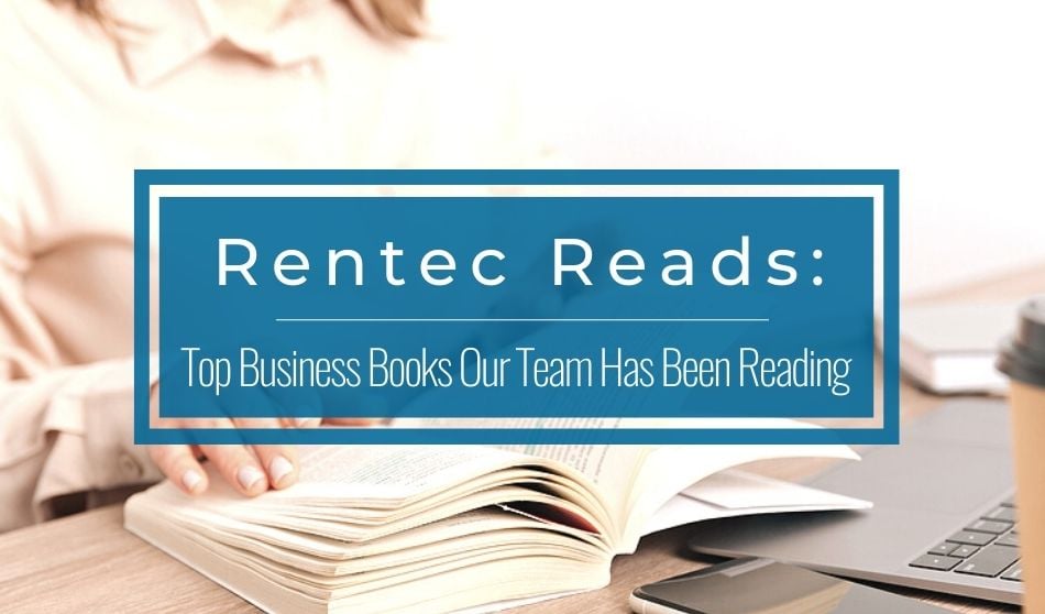Rentec Reads: Top Business Books Our Team Has Been Reading