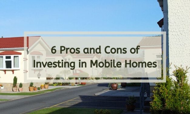 6 Pros and Cons of Investing in Mobile Homes