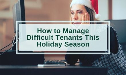 How to Manage Difficult Tenants This Holiday Season