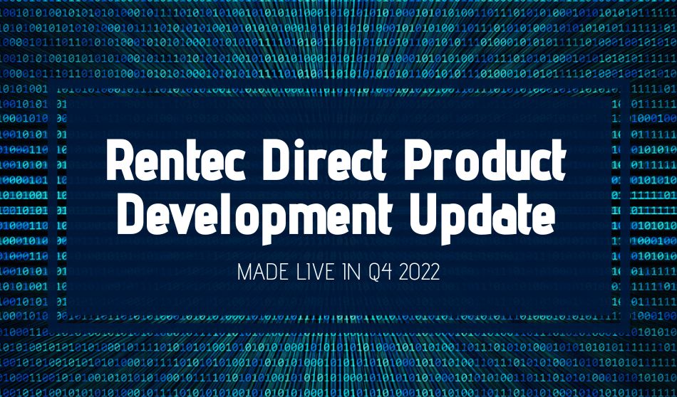 Rentec Direct Product Development Update: Made Live in Q4 2022
