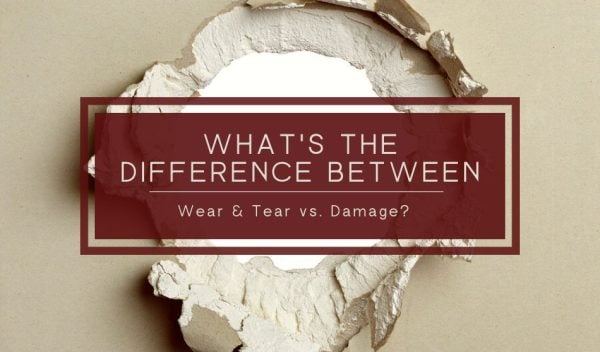 Understanding 'Normal Wear and Tear' in Rental Properties