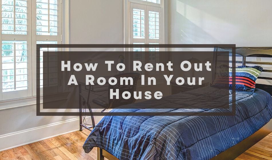 10 Tips for Renting a Room in Your House