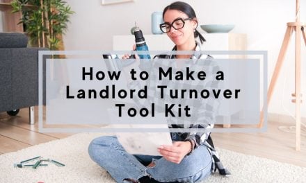 How to Make a Landlord Turnover Tool Kit