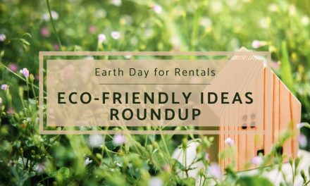 Earth Day for Rentals | Eco-Friendly Ideas Roundup