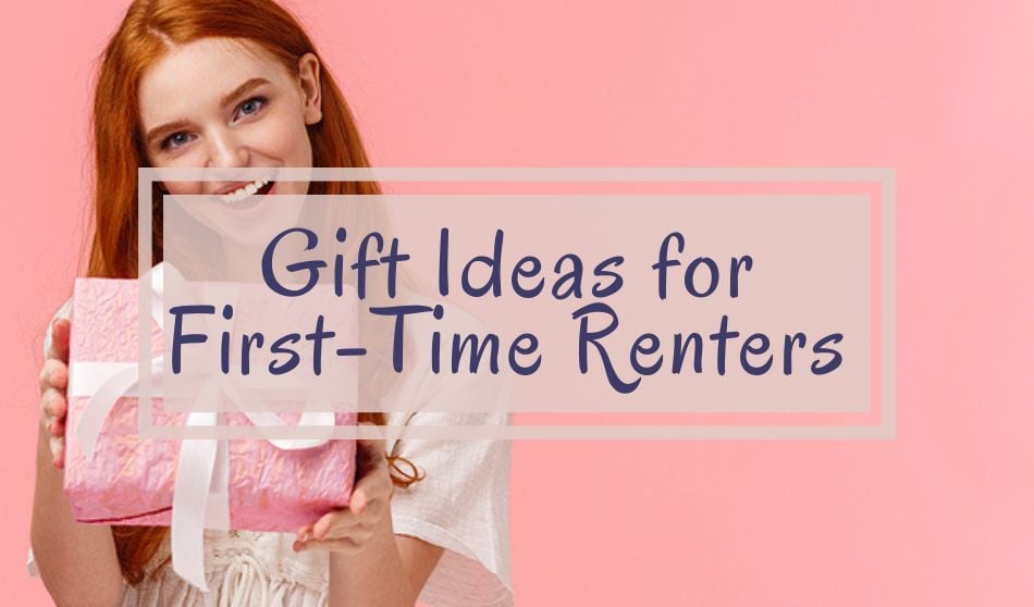 Gift Ideas for First-Time Renters