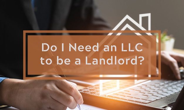 Do I Need an LLC to be a Landlord?