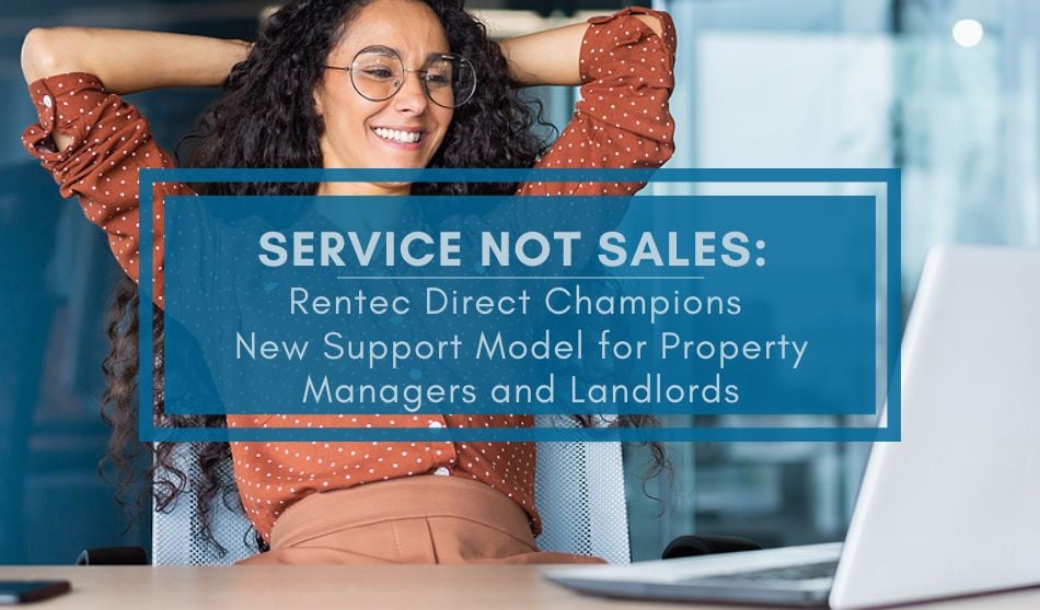 Service Not Sales: Rentec Direct Champions New Support Model for Property Managers and Landlords