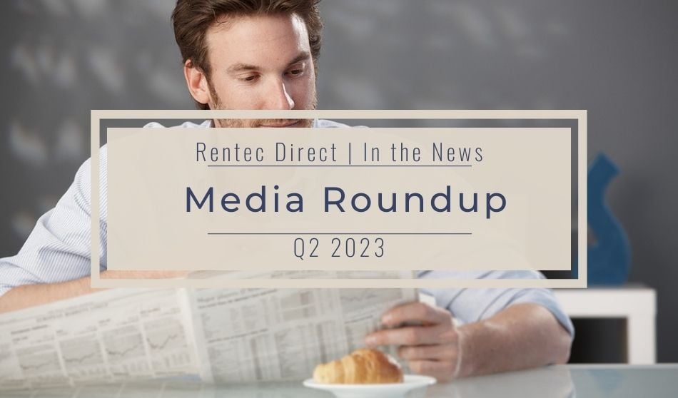 Rentec Direct in the News |Media Roundup | Q2 2023