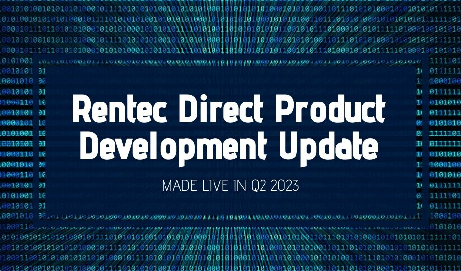 Rentec Direct Product Development Update: Made Live in Q2 2023