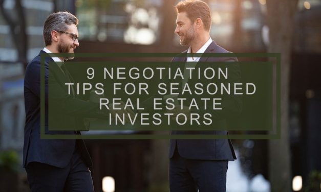 9 Negotiation Tips for Seasoned Real Estate Investors
