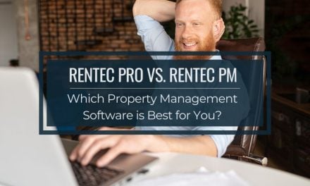 Rentec Pro vs. Rentec PM | Which Property Management Software is Best for You?