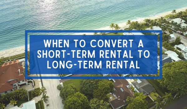 when to convert short-term rental