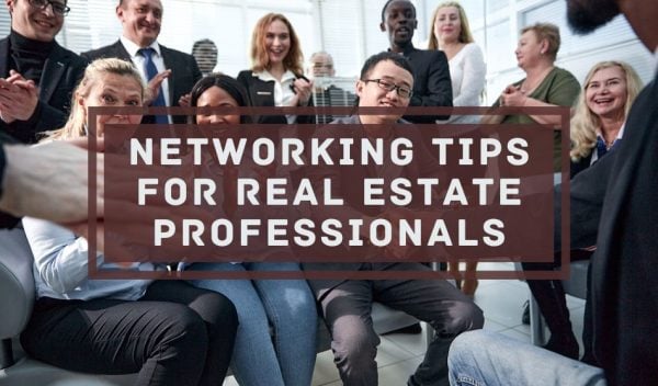 Networking Tips for Real Estate Professsionals