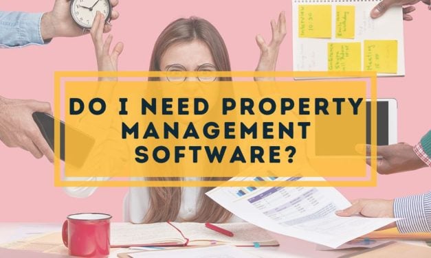Do I Need Property Management Software?