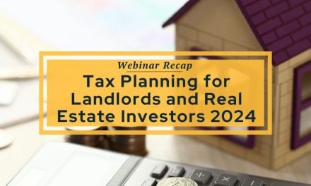 Tax Planning for Landlords and Real Estate Investors 2024: Webinar Recap