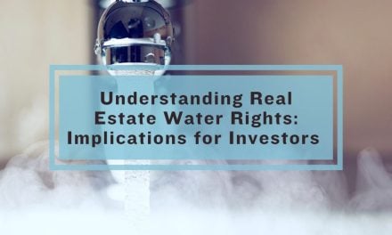 Understanding Real Estate Water Rights: Implications for Investors 