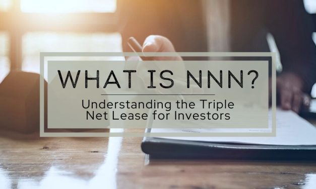 What is NNN? | Understanding the Triple Net Lease for Investors