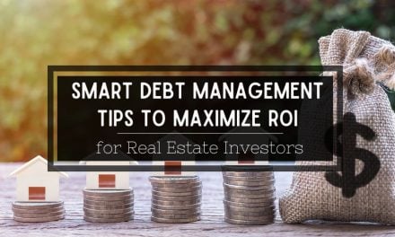 Smart Debt Management Tips to Maximize ROI for Real Estate Investors