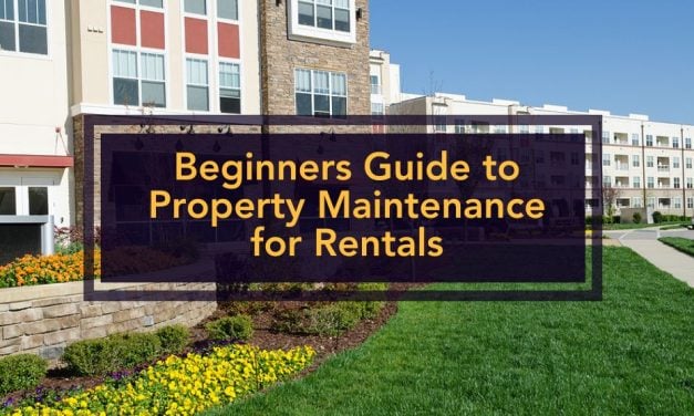 Beginners Guide to Property Maintenance for Rentals