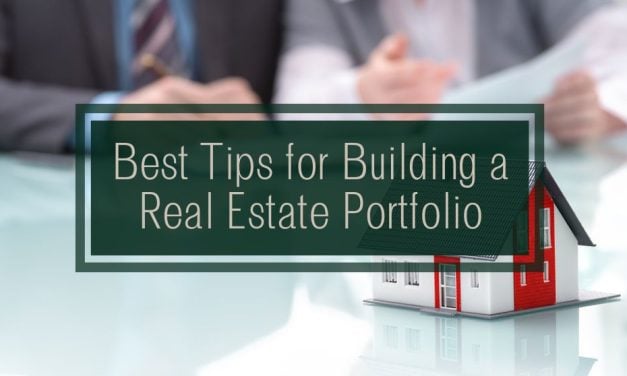 Best Tips for Building a Real Estate Portfolio