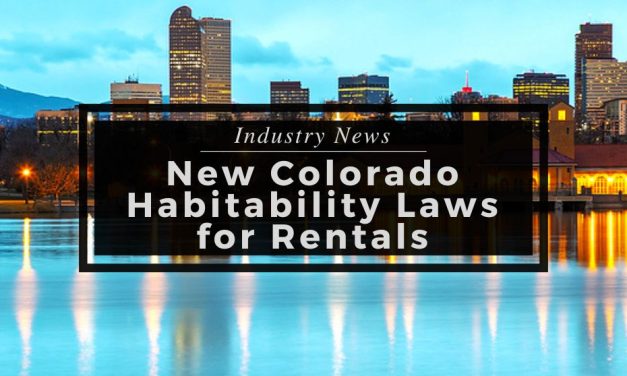 Industry News | New Colorado Habitability Laws for Rentals